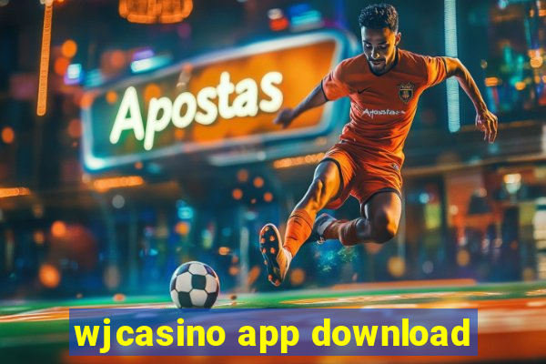 wjcasino app download